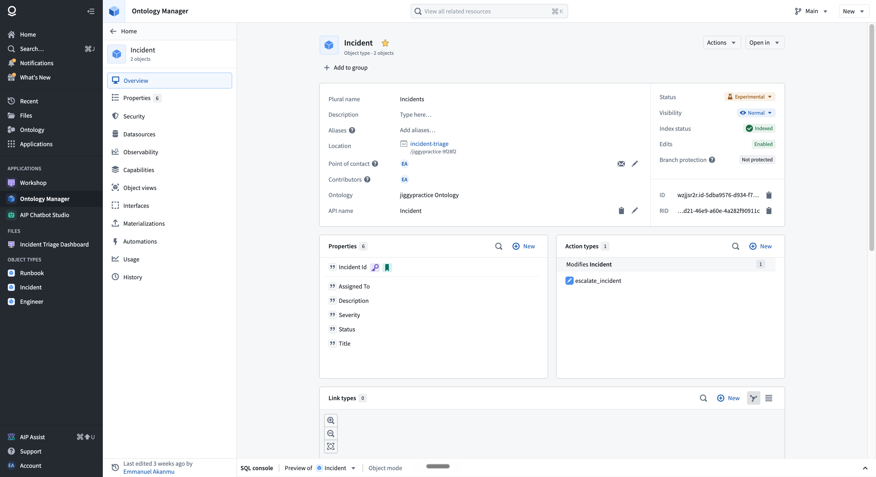 The Incident object type in Foundry with six properties and the escalate_incident action